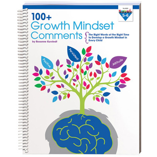 *100+ Growth Mindset Comments, Grades 5-6